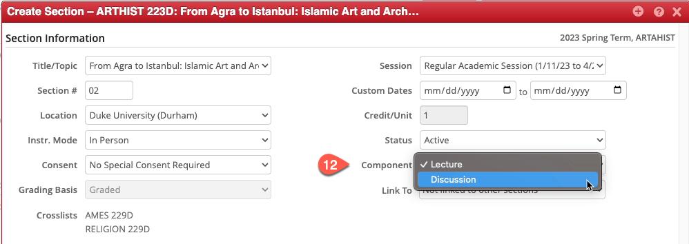 Screenshot of Create Section popup in CLSS. The number 12 points to the Component field, and the dropdown is open to show the component options for this class: Lecture and Discussion.
