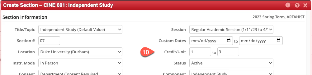 Screenshot of Create Section popup in CLSS. The number 10 points to the Credit/Unit field, which reads "1 to 3."