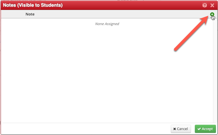 Screenshot of the Notes (Visible to Students) popup in CLSS. An arrow points to the Add Notes green plus icon.