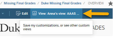 Screenshot of Missing Grades Dashboard with an arrow pointing to the new custom view.