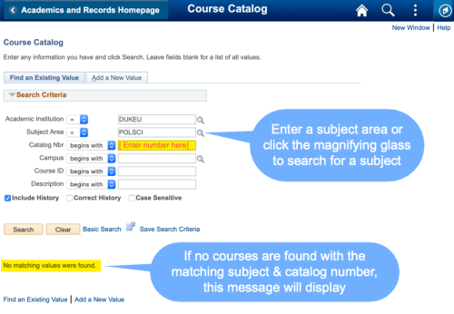 Screenshot of the Course Catalog search page in DukeHub. Text next to the Subject Area field says, "Enter a subject area or click the magnifying glass to search for a subject." Text next to the Catalog Number field says, "Enter number here." The text "No matching values were found" is highlighted, and additional text says, "If no courses are found with the matching subject & catalog number, this message will display."