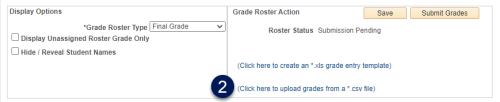 Screenshot of Grade Roster in DukeHub Classic Faculty Center with the number two next to the link "(Click here to upload grades from a *.csv file)."